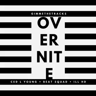 Overnite by Ced L Young