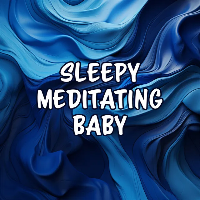 Sleepy Meditating Baby Vol. 5