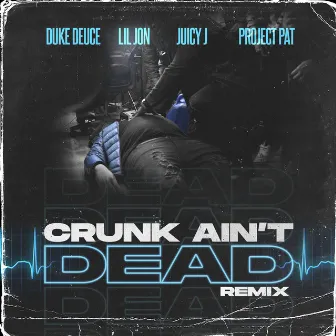 Crunk Ain't Dead (Remix) by Duke Deuce