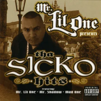 Sicko Hits by Mr. Lil One