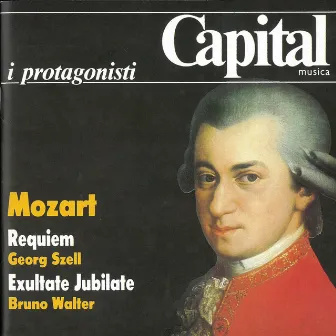 Wolfgang Amadeus Mozart: Requiem, Exultate Jubilate - Georg Szell, Bruno Walter by Judith Raskin