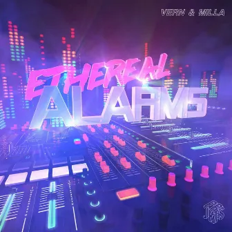 Ethereal Alarms by Vern & Milla