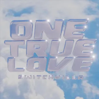 One True Love by Switch Villa