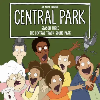 Central Park Season Three, The Soundtrack - The Central Track Sound Park (Lunar Palaver) [Original Soundtrack] by Central Park Cast