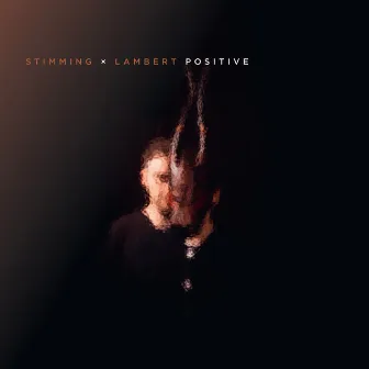 Positive by Stimming x Lambert