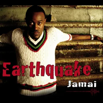 Earthquake by Jamai