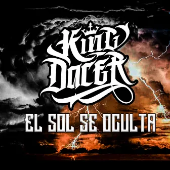 El Sol Se Oculta (Con Jonhiagobeats) by King Dacer