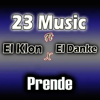 Prende by 23 Music