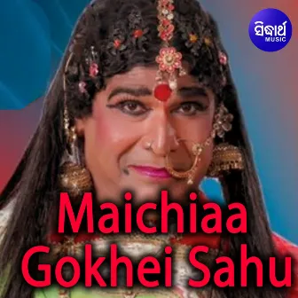 Maichiaa Gokhei Sahu by 