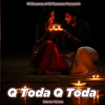 Q Toda Q Toda by Sourav Verma