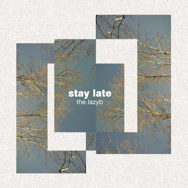 Stay Late