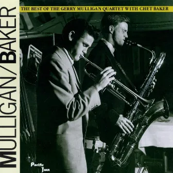 Best Of Gerry Mulligan & Chet Baker by Gerry Mulligan