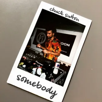 Somebody by Chuck Sutton