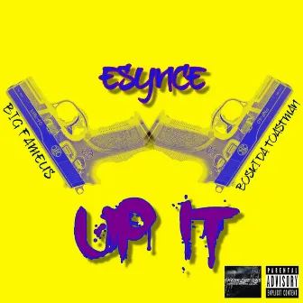 Up it by Esynce