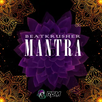 Mantra by BeatKrusher