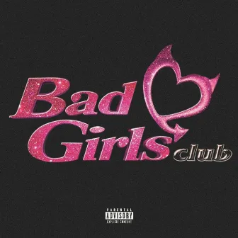 BAD GIRLS CLUB by Anthony Grey