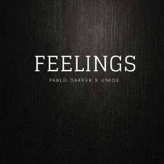 Feelings by Pablo Darker