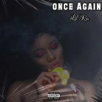 Once Again by Lil Ru