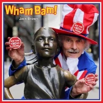 Wham Bam by Jack Brown