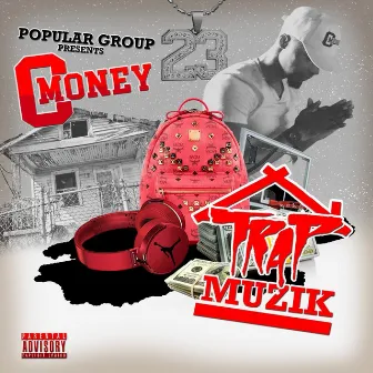 Trap Muzik by C-Money