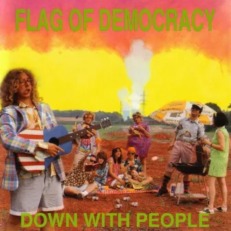 Down With People by Flag Of Democracy