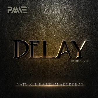 Delay by Nato Xel - Ha