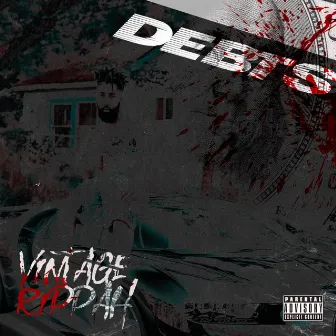 Debts by Vintage Rippah