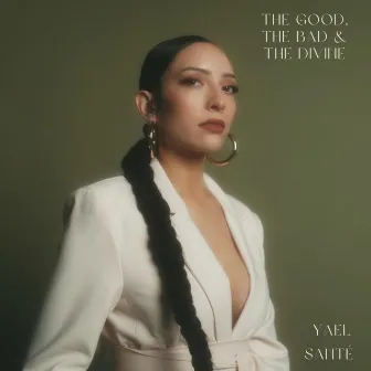 The Good, The Bad & The Divine (EP) by Yael Santé