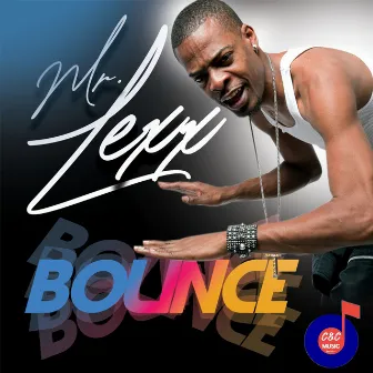 Bounce by Mr Lexx