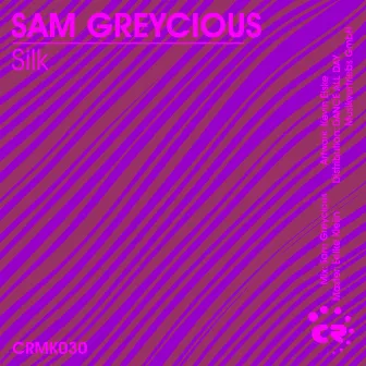 Silk by Sam Greycious