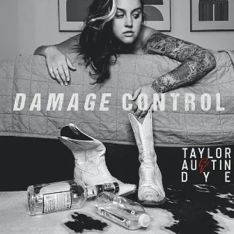 Damage Control by Taylor Austin Dye