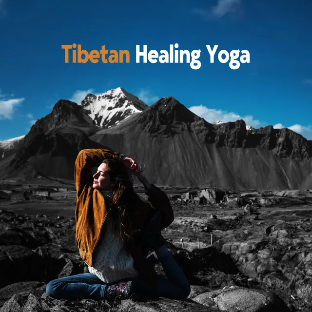 Tibetan Healing Yoga: Buddhist Chants, Tibetan Nature Sounds, Meditation Music