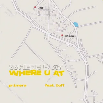 where u at by pr1mera