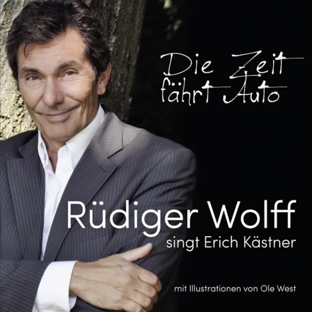 Die Zeit fährt Auto (Rüdiger Wolff singt Erich Kästner)