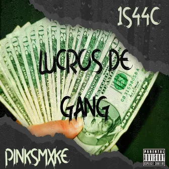 Lucros de Gang by 1S44C