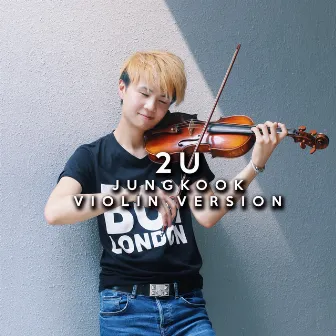 2U (Jungkook Violin Version) by OMJamie