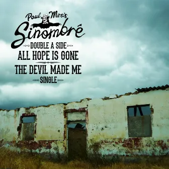 All Hope Is Gone (SInombré Single) by Paul Miro