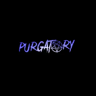 Purgatory by T Blaze