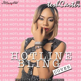 Hotline Bling (Cover) by Tesh Carter