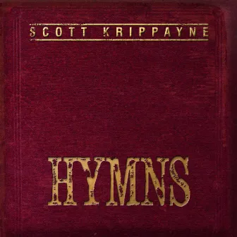 Hymns by Scott Krippayne