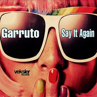 Say It Again by Garruto