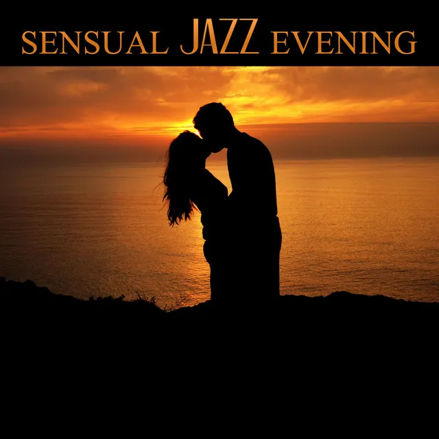 Sensual Jazz Evening – Hot Massage, Sensual & Love Piano Jazz, Background Music for Lovers, Sexy Jazz Lounge, Erotic Music for Intimate Moments