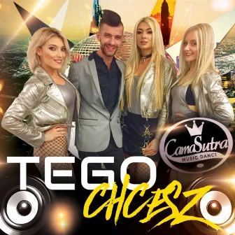 Tego chcesz (Radio Edit) by CamaSutra