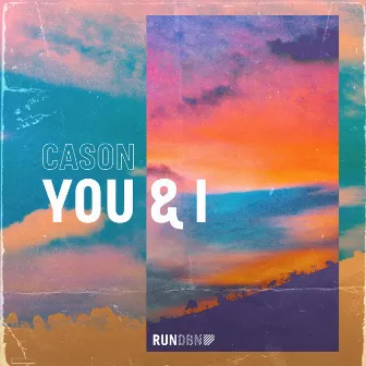 You & I by Cason