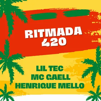 Ritmada 420 by Henrique MeLLo