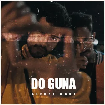 Do Guna by Seedhe Maut