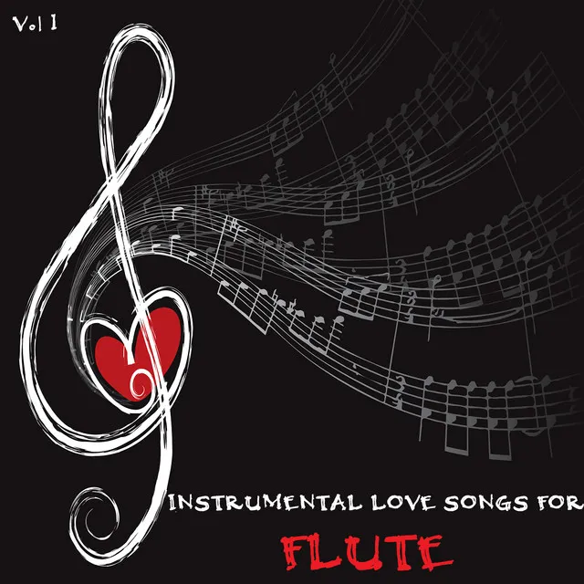 Instrumental Love Songs for Flute, Vol. 1