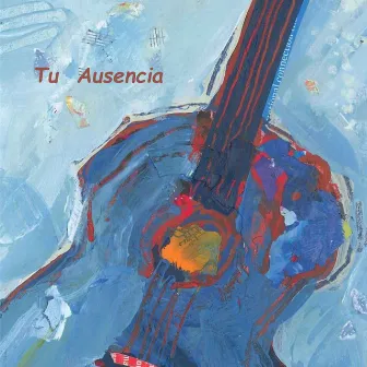 Tu Ausencia by Arpas Fantasticas