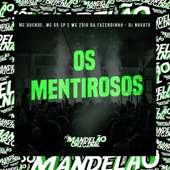 Os Mentirosos by Mc G5 Sp