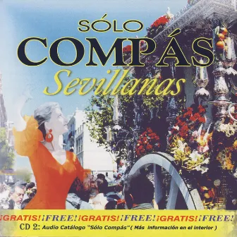 Sevillanas by Solo Compas